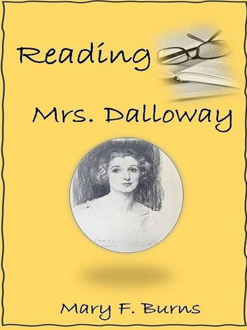 Title details for Reading Mrs. Dalloway by Mary F. Burns - Wait list